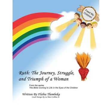 Ruth: The Journey, Struggle, and Triumph of a Woman