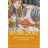 Beyond Health, Beyond Choice: Breastfeeding Constraints and Realities
