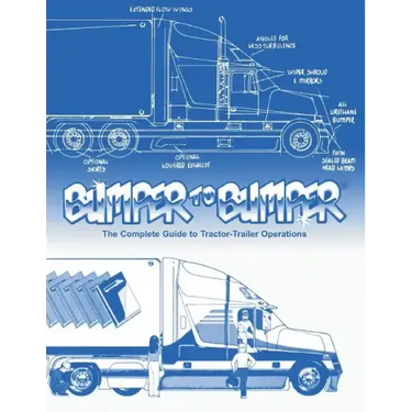 BUMPERTOBUMPER(R), The Complete Guide to Tractor-Trailer Operations