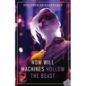 Now Will Machines Hollow the Beast