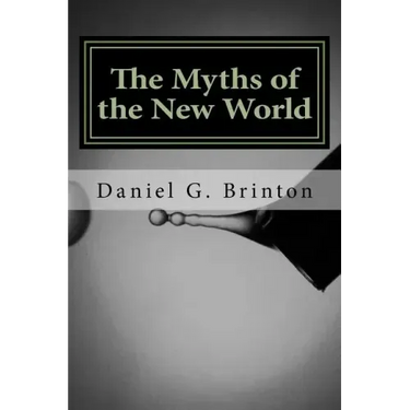 The Myths of the New World