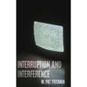 Interruption and Interference
