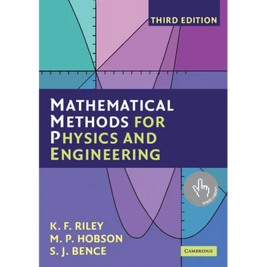 Mathematical Methods for Physics and Engineering: A Comprehensive Guide