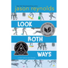 Look Both Ways: A Tale Told in Ten Blocks