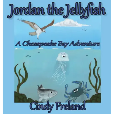 Jordan the Jellyfish: A Chesapeake Bay Adventure