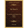 The Three L's: Or Lawyers, Land-Jobbers, And Lovers (1882)