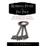 Robbing Peter to Pay Paul: The Usurpation of Jesus and the Original Disciples