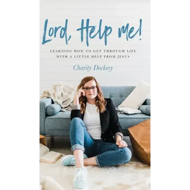 Lord, Help Me!