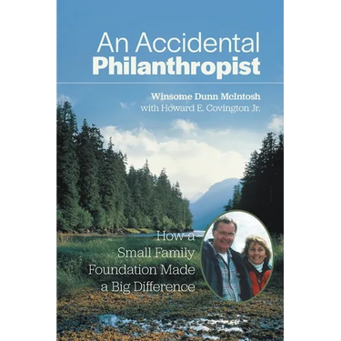 An Accidental Philanthropist: How A Small Family Foundation Made A Big Difference