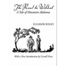 The Road to Wildcat: A Tale of Mountain Alabama