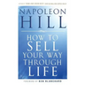 How to Sell Your Way Through Life