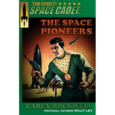 Tom Corbett, Space Cadet: The Space Pioneers