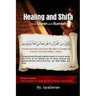 Healing and Shifa from Quran and Sunnah: Spiritual Cures for Physical and Spiritual Conditions based on Islamic Guidelines