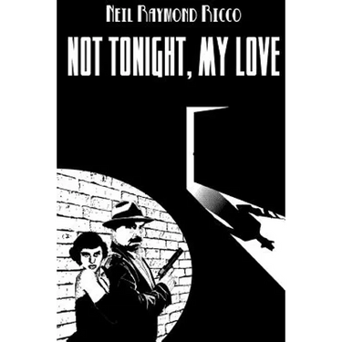 Not Tonight, My Love