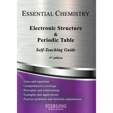 Electronic Structure and the Periodic Table: Essential Chemistry Self-Teaching Guide
