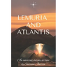 Lemuria and Atlantis: an amazing journey in time