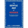 The Gentle Art of Murder: The Detective Fiction of Agatha Christie