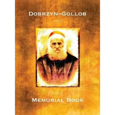 Memorial Book of the Communities Dobrzyn-Gollob, Poland: Translation of Ayarati; sefer zikaron le-ayarot Dobrzyń-Golub