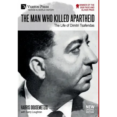 The Man who Killed Apartheid: The Life of Dimitri Tsafendas: New Updated Version (Color)