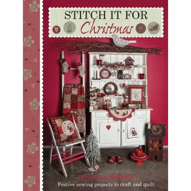 Stitch it for Christmas: Festive Sewing Projects to Craft and Quilt