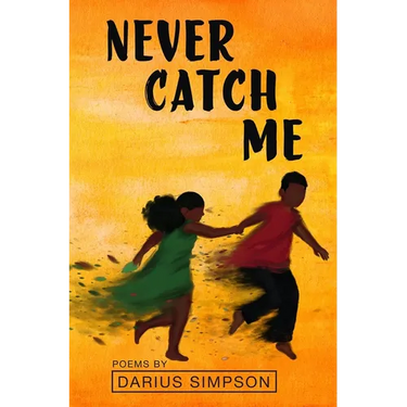 Never Catch Me