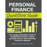 Personal Finance QuickStart Guide: The Simplified Beginner's Guide to Eliminating Financial Stress, Building Wealth, and Achieving Financial Freedom