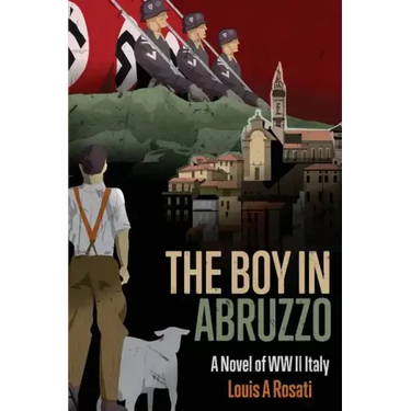 The Boy in Abruzzo: A Novel of WW II Italy