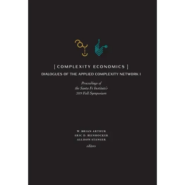 Complexity Economics: Proceedings of the Santa Fe Institute's 2019 Fall Symposium