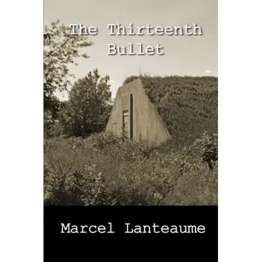 The Thirteenth Bullet