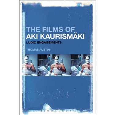 The Films of Aki Kaurismäki: Ludic Engagements