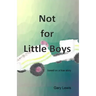 Not for Little Boys