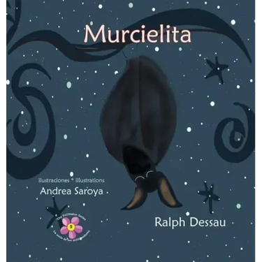 Murcielita: The Fruit Bat * La murciélaga frugívora
