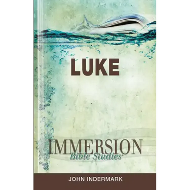 Immersion Bible Studies: Luke
