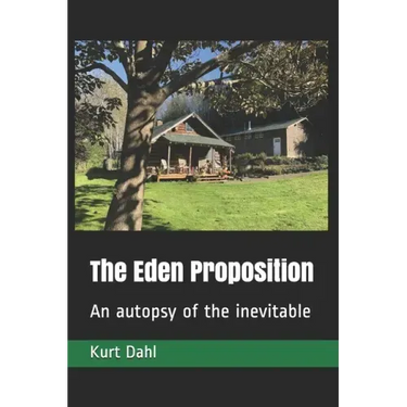 The Eden Proposition: An autopsy of the inevitable