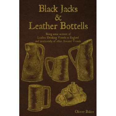 Black Jacks and Leather Bottels