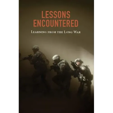 Lessons Encountered: Learning from the Long War