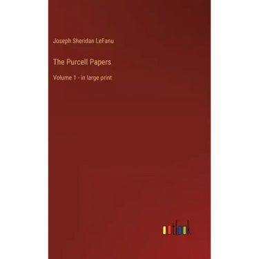 The Purcell Papers: Volume 1 - in large print