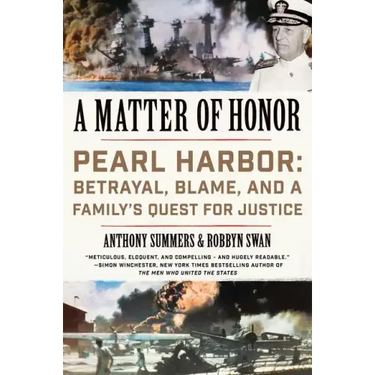 A Matter of Honor: Pearl Harbor: Betrayal, Blame, and a Family's Quest for Justice