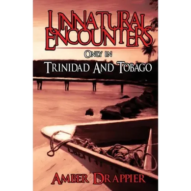 Unnatural Encounters: Only in Trinidad and Tobago