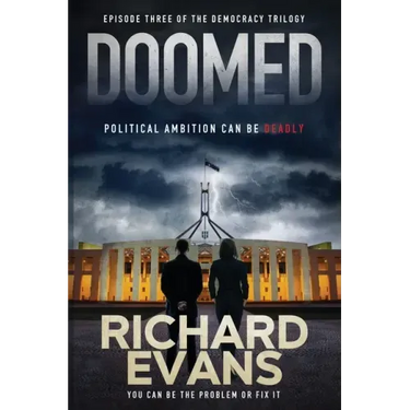 Doomed: Political Ambition can be deadly