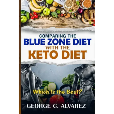 Comparing the Blue Zone Diet With the Keto Diet: Eat Right and Live Long