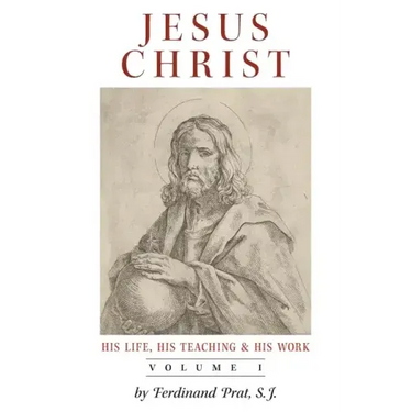 Jesus Christ (His Life, His Teaching, and His Work): Vol. 1