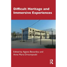 Difficult Heritage and Immersive Experiences