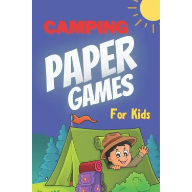 Camping Paper Games for Kids: For Bored Girls & Boys, Contest: Coloring Pages, Tic Tac Toe, Hangman, Four in a Row, Dots and Boxes, Game of Sim Camp