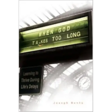 When God Takes Too Long
