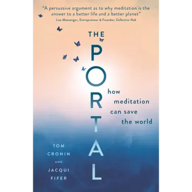 The Portal: How Meditation Can Save the World