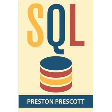 SQL for Beginners: Learn the Structured Query Language for the Most Popular Databases including Microsoft SQL Server, MySQL, MariaDB, Pos
