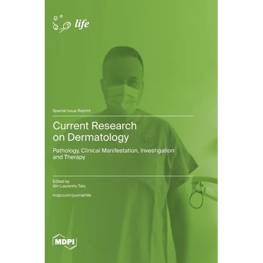 Current Research on Dermatology: Pathology, Clinical Manifestation, Investigation and Therapy