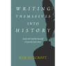 Writing Themselves Into History: Emily and Matilda Bancroft in Journals and Letters