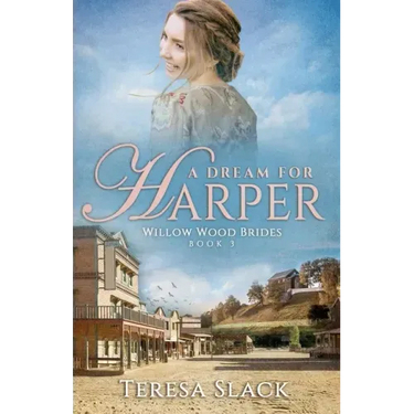 A Dream for Harper: Historical Western Romance Novels